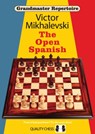 Grandmaster Repertoire 13 - The Open Spanish - Victor Mikhalevski - 9781907982446