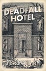 Deadfall Hotel - Steve Rasnic Tem - 9781907992834