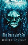 The Green Man's Foe - Juliet E. McKenna - 9781908039873
