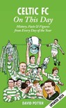 Celtic On This Day - David Potter - 9781908051349