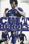 Chelsea Cult Heroes - MOYNIHAN,  Leo - 9781908051660