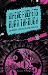 Where Rockets Burn Through - Russell Jones - 9781908058058