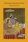 The Queen and the Avatar - Dominique Wohlschlag - 9781908092168