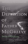 The Deposition of Father McGreevy - Brian O'Doherty - 9781908129109