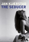 The Seducer - Jan Kjaerstad - 9781908129529