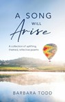 A Song Will Arise - Barbara Todd - 9781908154637