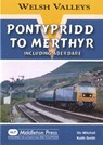 Pontypridd to Merthyr - Vic Mitchell ; Keith Smith - 9781908174147