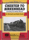 Chester to Birkenhead - Vic Mitchell ; Keith Smith - 9781908174215