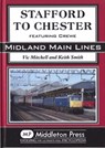 Stafford to Chester - Vic Mitchell ; Keith Smith - 9781908174345