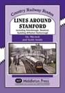 Lines Around Stamford - Vic Mitchell - 9781908174987