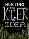 Hunting the Killer Idea - Nick McFarlane - 9781908211347