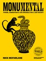 Monumental: Power, Corruption & the Struggle for a Just Society - Nick McFarlane - 9781908211941