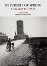 In Pursuit of Spring - Edward Thomas - 9781908213433