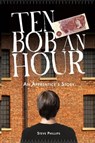 Ten Bob an Hour - Steve Phillips - 9781908223272