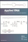 Applied RNAi: from Fundamental Research to Therapeutic Applications - Patrick Arbuthnot ; Marc S. Weinberg - 9781908230430
