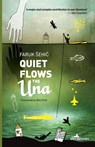 Quiet Flows the UNA - Faruk Sehic - 9781908236494