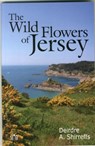 The Wild Flowers of Jersey - Deirdre Shirreffs - 9781908241337