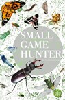 Small Game Hunter - Peter Smithers - 9781908241702