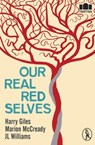 Our Real, Red Selves - Harry Giles ; Marion McCready ; Jennifer Williams - 9781908251466