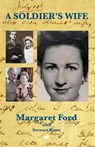 A Soldier's Wife - Margaret Ford - 9781908291929