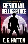 Residual Belligerence (Thieves' Guild: Book One) - C.G. Hatton - 9781908299048