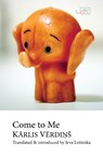 Come to Me - Karlis Verdins - 9781908376220