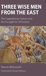 Three Wise Men from the East - Patrick Whitworth - 9781908381088