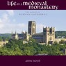 Life in a Medieval Monastery - Anne Boyd - 9781908381149