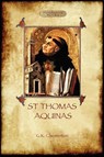 St Thomas Aquinas - Gilbert Keith Chesterton - 9781908388223