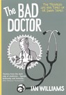 The Bad Doctor - Ian Williams - 9781908434289
