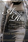 Annie Rae - Ivar Rivenaes - 9781908557223
