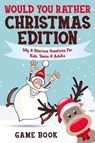 Would You Rather Game Book - Christmas Edition - Archie Brain - 9781908567468