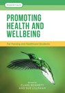 Promoting Health and Wellbeing - Clare L. Bennett ; Sue Lillyman - 9781908625854