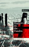 Shadows on the Tundra - Dalia Grinkeviciute - 9781908670441