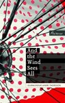 And the Wind Sees All - Gudmundur Andri Thorsson - 9781908670465