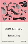 Body Kintsugi - Senka Maric - 9781908670731