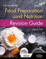 Eduqas GCSE Food Preparation and Nutrition: Revision Guide - Jayne Hill - 9781908682871