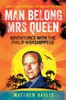 Man Belong Mrs Queen - Matthew Baylis - 9781908699640