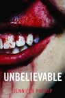 Unbelievable - Jennifer Pickup - 9781908717061