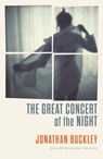 The Great Concert of the Night - Jonathan Buckley - 9781908745774