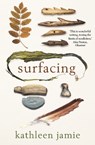 Surfacing - Kathleen Jamie - 9781908745828