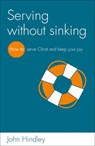 Serving without sinking - John Hindley - 9781908762351