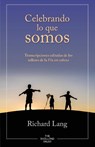 Celebrando lo que somos - Richard (Vienna University of Economics and Business Administration Lang - 9781908774330