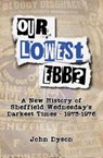 Our Lowest Ebb? - John Dyson - 9781908847171