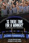 'Is There Time for a Winner?' - Alex Miller ; Joe Crann - 9781908847294