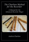 The Charlton Method of the Recorder - Andrew Charlton - 9781908904799