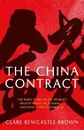 The China Contract - Clare Rewcastle Brown - 9781908906717