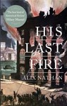His Last Fire - Alix Nathan - 9781908946317