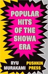 Popular Hits of the Showa Era - Ryu (Author) Murakami - 9781908968449