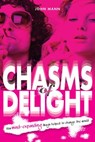 Chasms of Delight - John Mann - 9781909020382